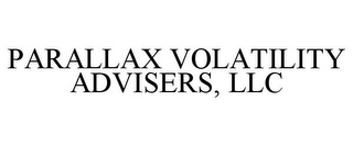PARALLAX VOLATILITY ADVISERS, LLC