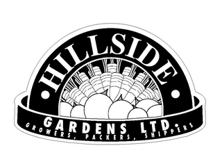 HILLSIDE GARDENS LTD. GROWERS, PACKERS, SHIPPERS