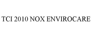 TCI 2010 NOX ENVIROCARE