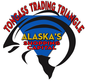 TONGASS TRADING TRIANGLE ALASKA'S SHOPPING CAPITAL