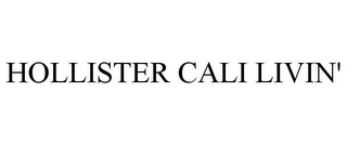 HOLLISTER CALI LIVIN'