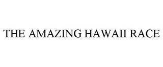 THE AMAZING HAWAII RACE