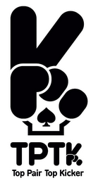 K TPTK TOP PAIR TOP KICKER