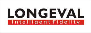 LONGEVAL INTELLIGENT FIDELITY