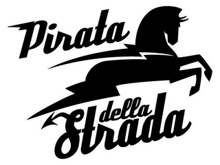 PIRATA DELLA STRADA