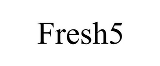 FRESH5