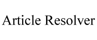 ARTICLE RESOLVER