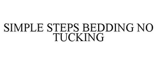 SIMPLE STEPS BEDDING NO TUCKING