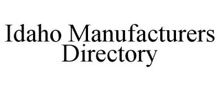 IDAHO MANUFACTURERS DIRECTORY