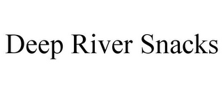 DEEP RIVER SNACKS