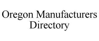 OREGON MANUFACTURERS DIRECTORY