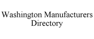 WASHINGTON MANUFACTURERS DIRECTORY