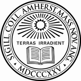 SIGILL. COLL. AMHERST. MASS. NOV. ANG. MDCCCXXV TERRAS IRRADIENT