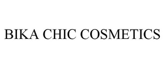 BIKA CHIC COSMETICS