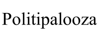 POLITIPALOOZA
