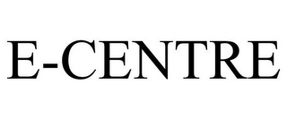 E-CENTRE