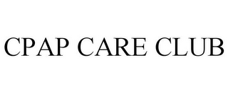 CPAP CARE CLUB