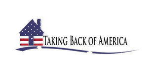 TAKING BACK OF AMERICA