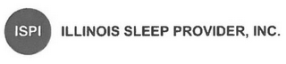 ISPI ILLINOIS SLEEP PROVIDER, INC.