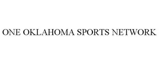 ONE OKLAHOMA SPORTS NETWORK