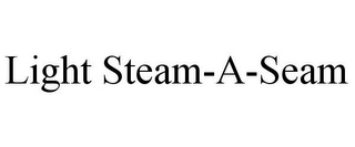 LIGHT STEAM-A-SEAM