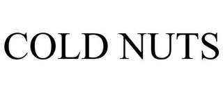 COLD NUTS