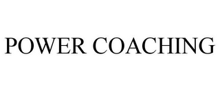 POWER COACHING