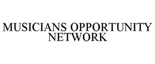 MUSICIANS OPPORTUNITY NETWORK