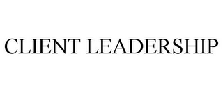 CLIENT LEADERSHIP