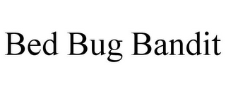 BED BUG BANDIT