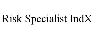 RISK SPECIALIST INDX