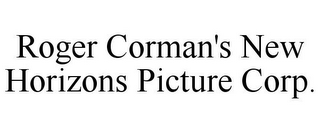 ROGER CORMAN'S NEW HORIZONS PICTURE CORP.