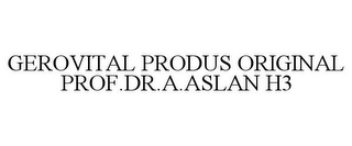 GEROVITAL PRODUS ORIGINAL PROF.DR.A.ASLAN H3