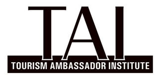 TAI TOURISM AMBASSADOR INSTITUTE