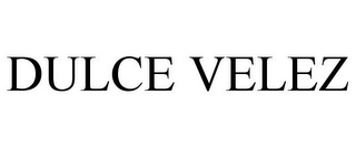 DULCE VELEZ