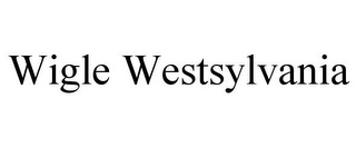 WIGLE WESTSYLVANIA