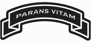 PARANS VITAM