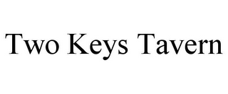 TWO KEYS TAVERN