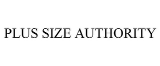 PLUS SIZE AUTHORITY
