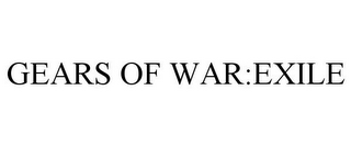 GEARS OF WAR:EXILE