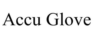 ACCU GLOVE