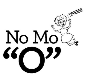 NO MO "O" YIPPEEE!!!