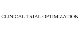 CLINICAL TRIAL OPTIMIZATION