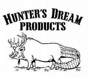 HUNTER'S DREAM PRODUCTS