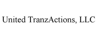 UNITED TRANZACTIONS, LLC