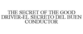 THE SECRET OF THE GOOD DRIVER-EL SECRETO DEL BUEN CONDUCTOR