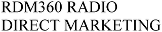 RDM360 RADIO DIRECT MARKETING