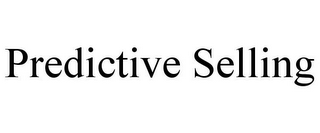 PREDICTIVE SELLING