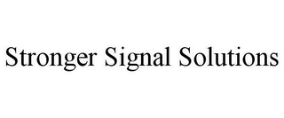 STRONGER SIGNAL SOLUTIONS