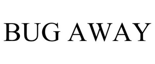 BUG AWAY